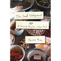 The Seed Underground: A Growing Revolution to Save Food - Paperback