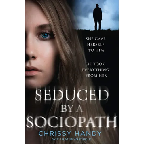 Seduced by a Sociopath - Paperback