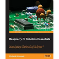 Raspberry Pi Robotics Essentials - Paperback