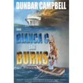 The Bianca C Still Burns: A Grenada Novel - Paperback