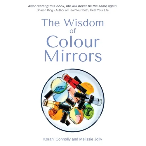 The Wisdom of Colour Mirrors - Paperback