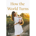 How the World Turns - Paperback