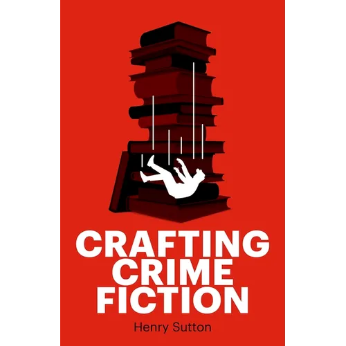 Crafting Crime Fiction - Paperback
