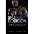 Split Decision 2: The Comeback - Paperback