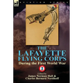 The Lafayette Flying Corps-During the First World War: Volume 2 - Hardcover