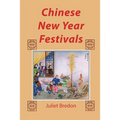 Chinese New Year Festivals - Paperback
