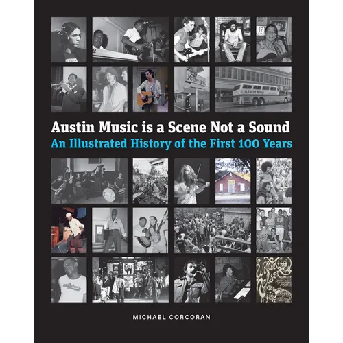 Austin Music Is a Scene Not a Sound