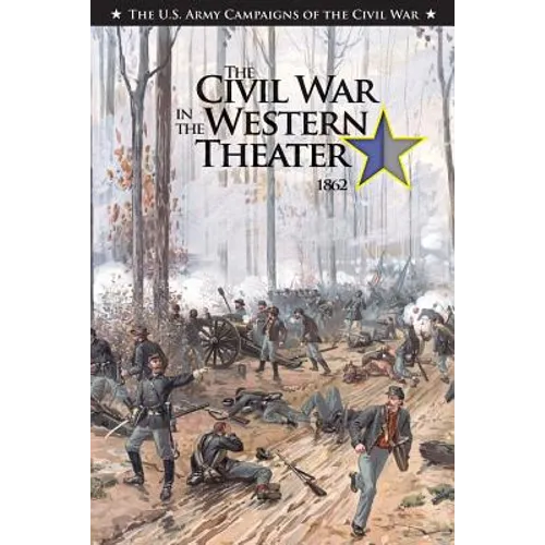 The Civil War in the Western Theater 1862