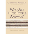 Who Are These People Anyway? - Paperback
