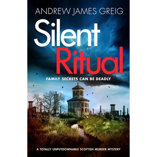 Silent Ritual: A Totally Unputdownable Scottish Murder Mystery - Paperback