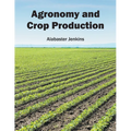 Agronomy and Crop Production - Hardcover