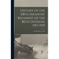 History of the 318th Infantry Regiment of the 80th Division, 1917-1919