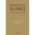 Francisco Suárez: Metaphysics, politics and ethics - Paperback