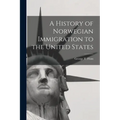 A History of Norwegian Immigration to the United States