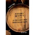 Whisky Science: A Condensed Distillation - Paperback