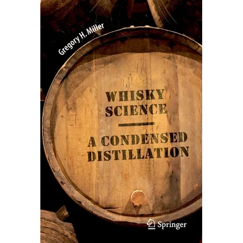 Whisky Science: A Condensed Distillation - Paperback