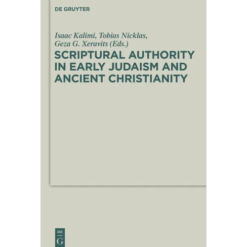 Scriptural Authority in Early Judaism and Ancient Christianity - Paperback