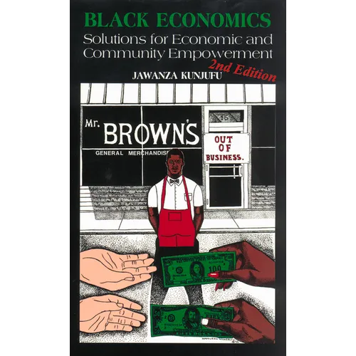 Black Economics: Solutions for Economic and Community Empowerment - Paperback