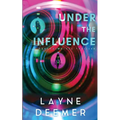 Under the Influence: a psychological thriller - Paperback