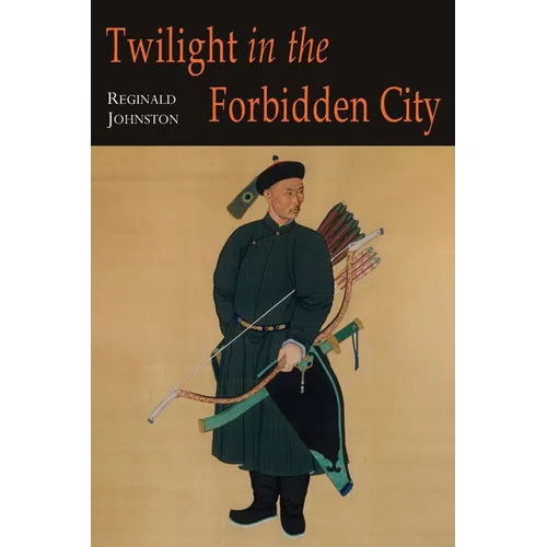 Twilight in the Forbidden City; Illustrated Edition - Paperback