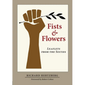 Fists & Flowers: Leaflets from the Sixties - Paperback