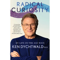 Radical Curiosity: My Life on the Age Wave - Paperback