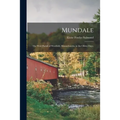 Mundale: the West Parish of Westfield, Massachusetts, in the Olden Days.