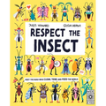 Respect the Insect - Hardcover