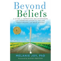 Beyond Beliefs: A Guide to Improving Relationships and Communication for Vegans, Vegetarians, and Meat Eaters - Paperback
