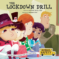 The Lockdown Drill: An Introduction to Lockdown Drills and School Safety - Paperback
