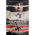 Half Notes From Berlin