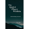 The Quiet Place Within - Paperback