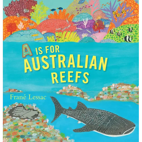 A is for Australian Reefs - Hardcover