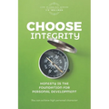 Choose Integrity: Honesty is the foundation for personal development - Paperback