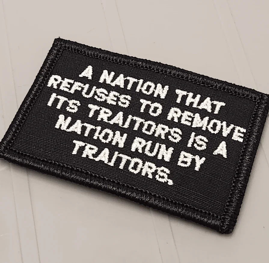 ASOS - A Nation That Refuses To Remove Its Traitors Is a Nation Run By Traitors - 2x3 - Black w/White