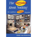 The Haggadah About Nothing: The (Unofficial) Seinfeld Haggadah - Paperback
