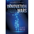 Innovation Wars: Driving Successful Corporate Innovation Programs - Paperback