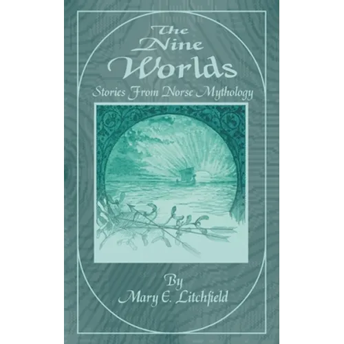 The Nine Worlds: Stories from Norse Mythology - Paperback