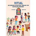 Vital: An exercise in practical theology for Australian churches - Paperback