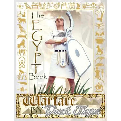 The Egypt Book: Warfare by Duct Tape - Paperback