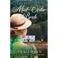 The Rejected Mail-Order Bride - Paperback