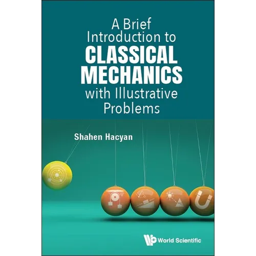 Brief Introduction Classical Mechanics Illustrative Problems - Hardcover