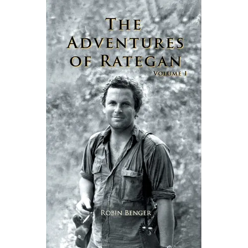 The Adventures of Rategan: Volume 1 - Paperback