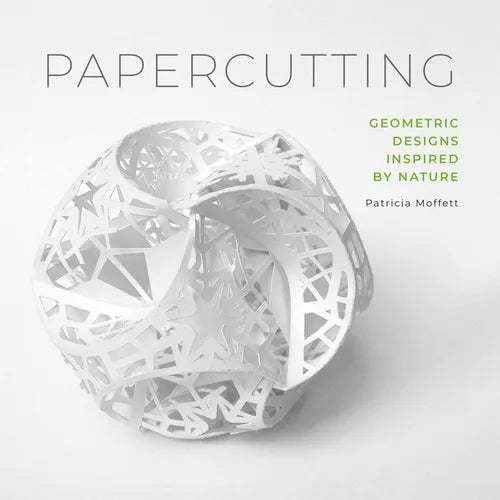 Papercutting: Geometric Designs Inspired by Nature - Paperback