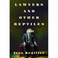 Lawyers and Other Reptiles - Paperback