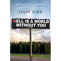 Hell Is a World Without You - Paperback