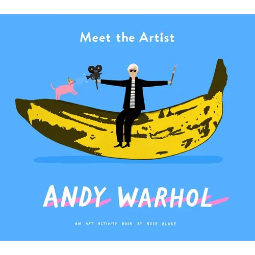 Meet the Artist: Andy Warhol: An Activity Book - Paperback