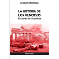 La Historia de los Vencidos: El suicidio de Occidente - Paperback