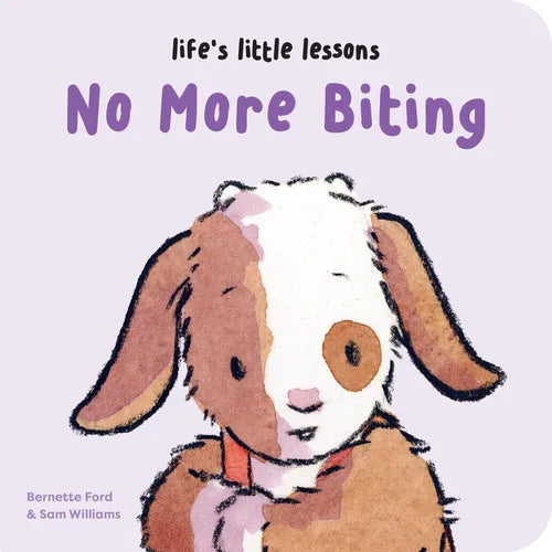 Life's Little Lessons: No More Biting - Board Book
