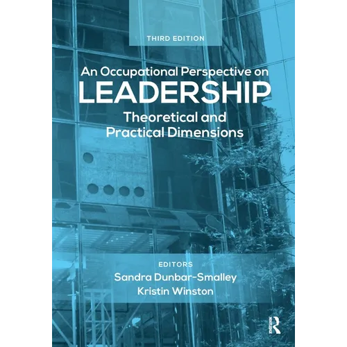 An Occupational Perspective on Leadership: Theoretical and Practical Dimensions - Paperback